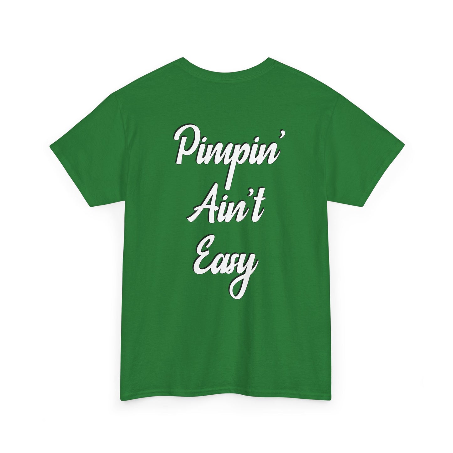 Pimpin' Ain't Easy T-Shirt