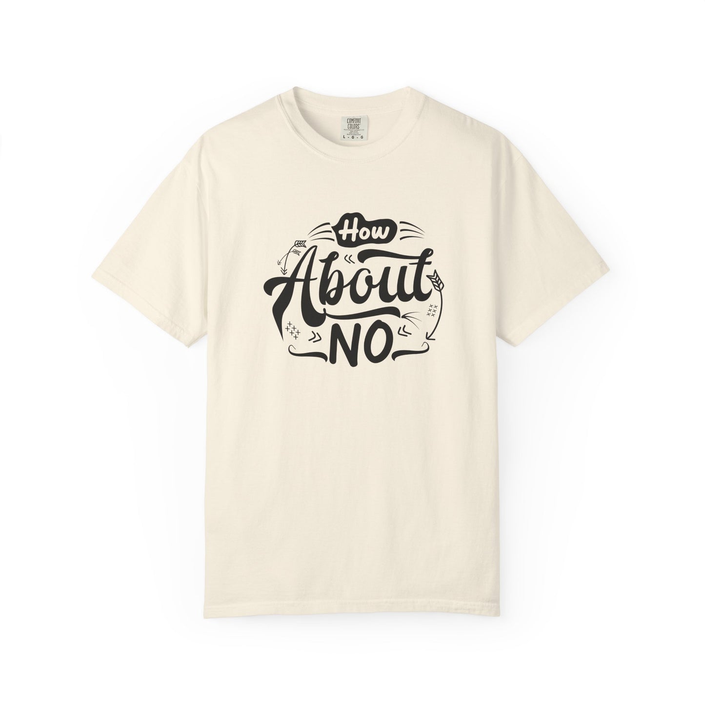 How About No Women's T-Shirt