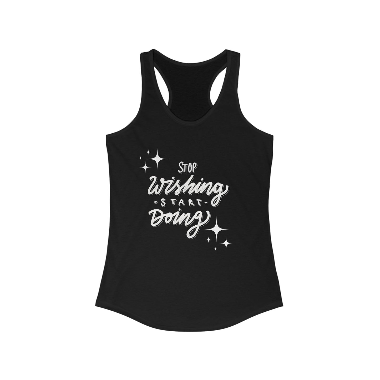 Stop Wishing Women's Tank