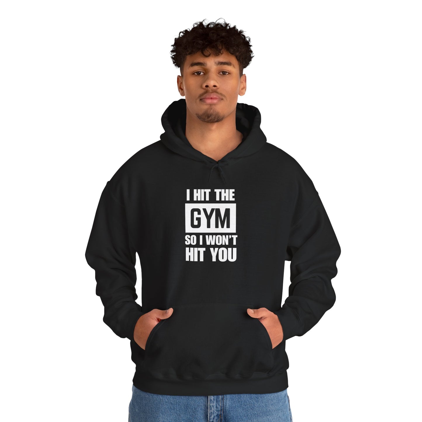 "I Hit the Gym So I Won't Hit You" Men's Hoodie