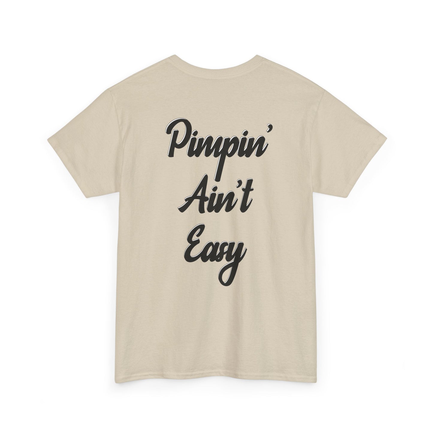 Pimpin' Ain't Easy T-Shirt