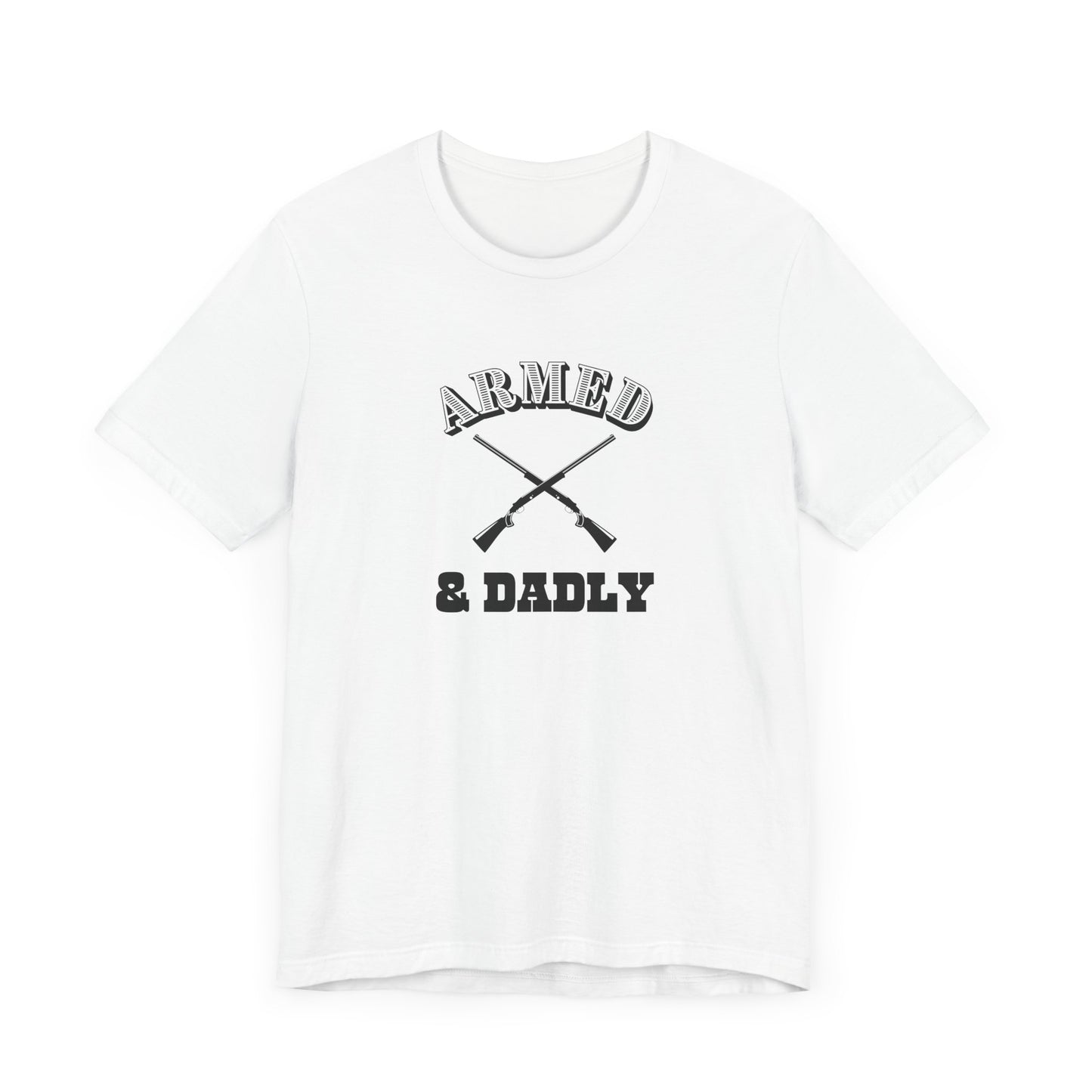 Armed & Dadly Men's T-Shirt