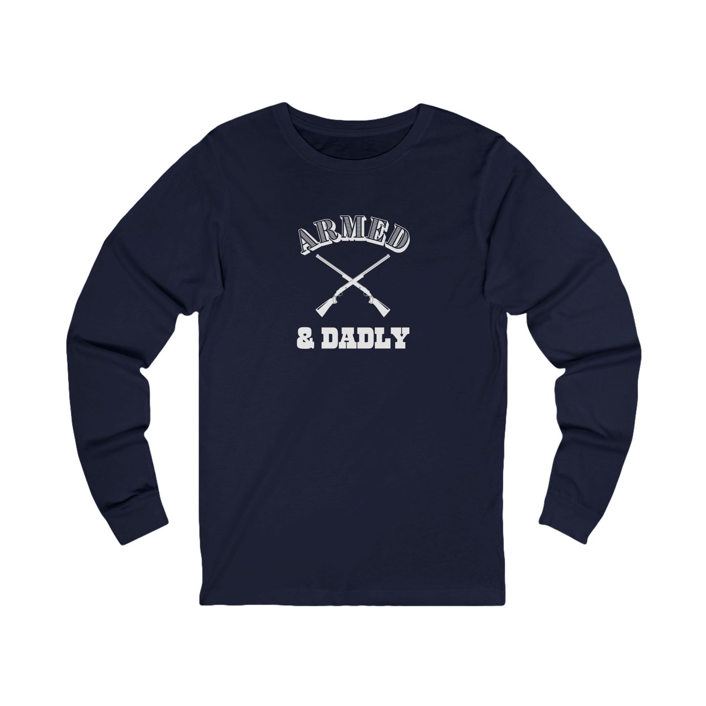 Armed & Dadly Men's Long Sleeve