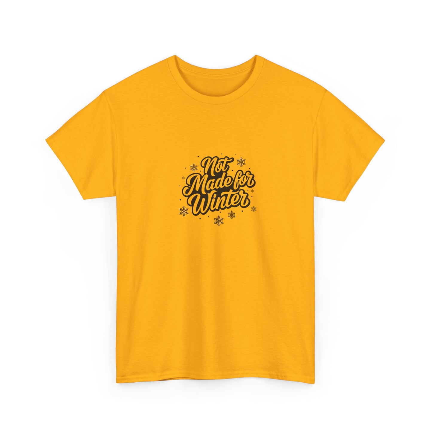 Not Made for Winter Women's T-Shirt