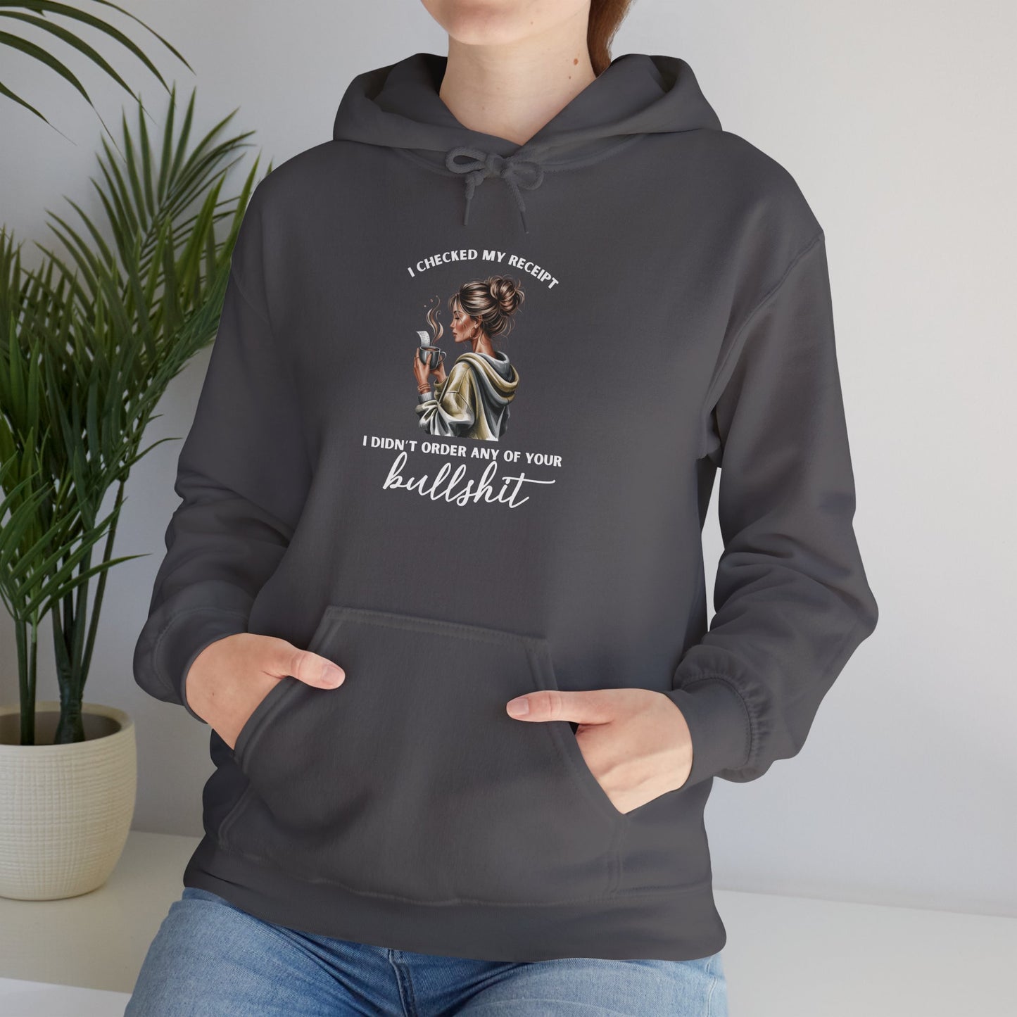 "Didn't Order Your Bullsh*t" Women's Hoodie