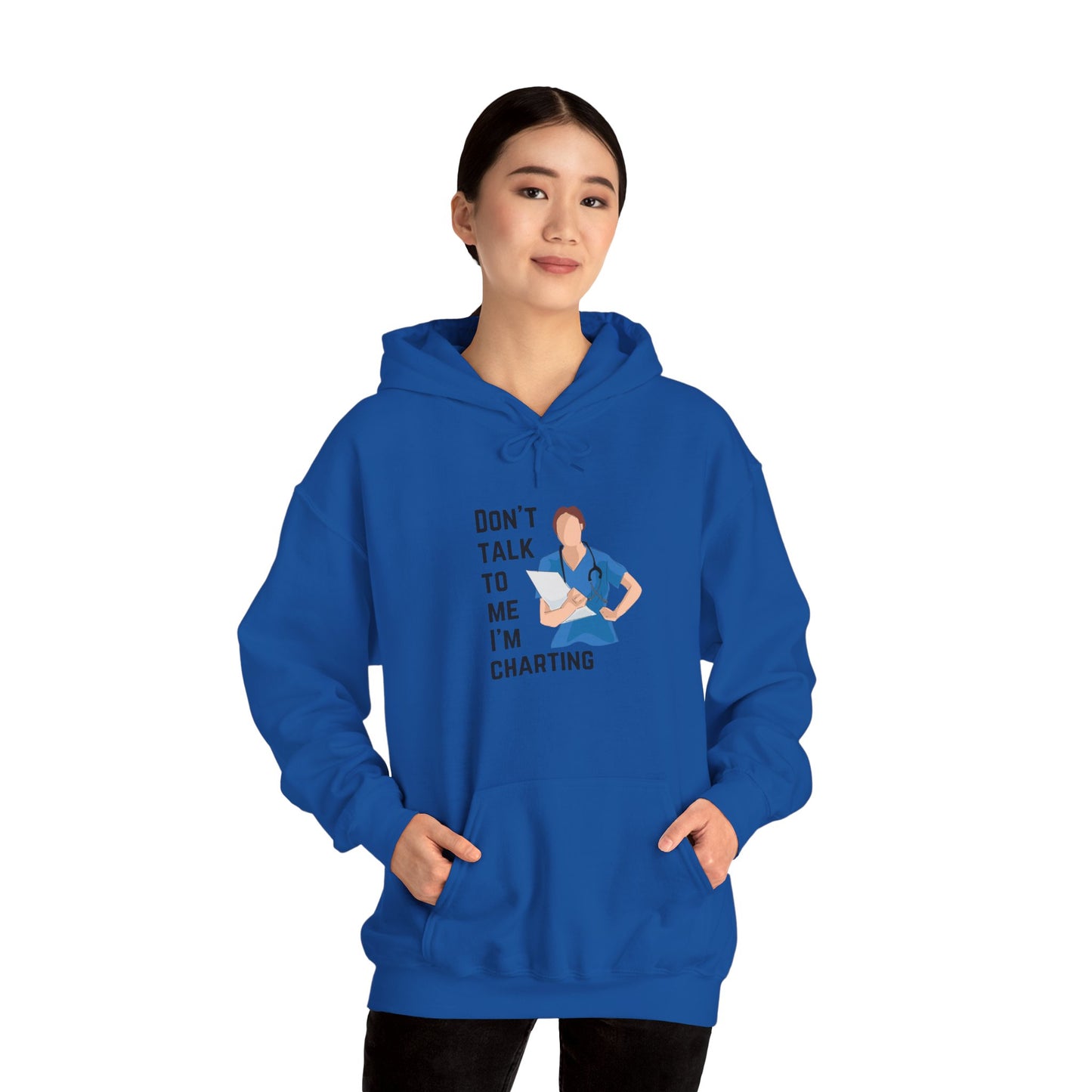 "Don't Talk to Me I'm Charting" Women's Hoodie