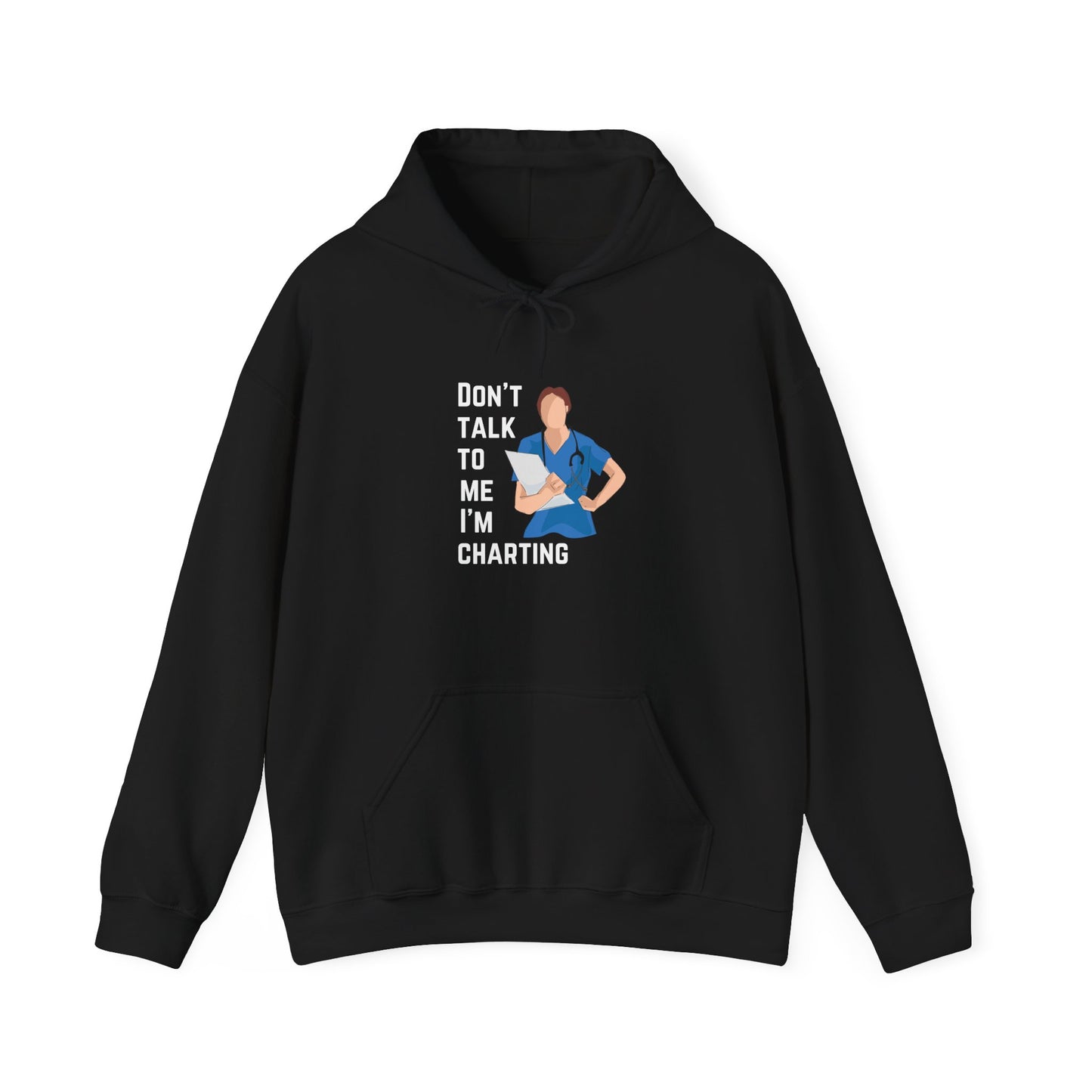 "Don't Talk to Me I'm Charting" Women's Hoodie