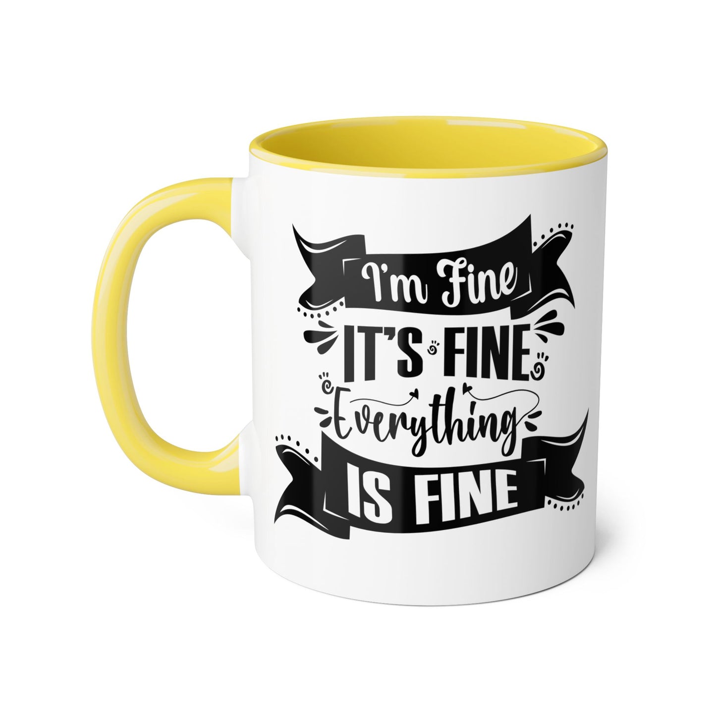 I'm Fine 2 Tone Mug