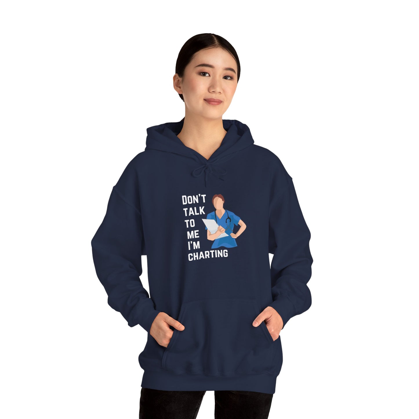 "Don't Talk to Me I'm Charting" Women's Hoodie
