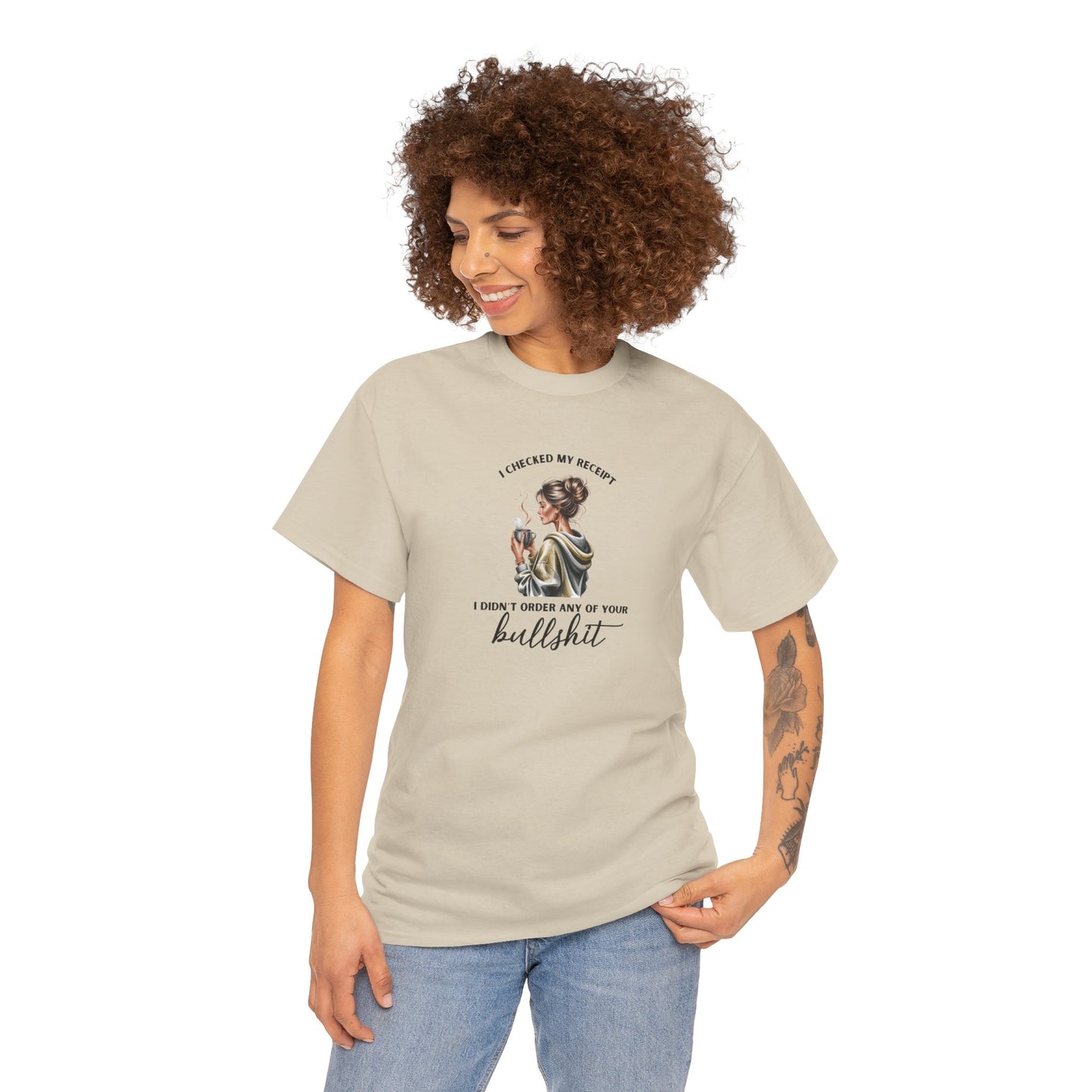 "Didn't Order Your Bullsh*t" Women's T-Shirt