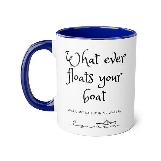 Whatever Floats Your Boat 2 Tone Mug