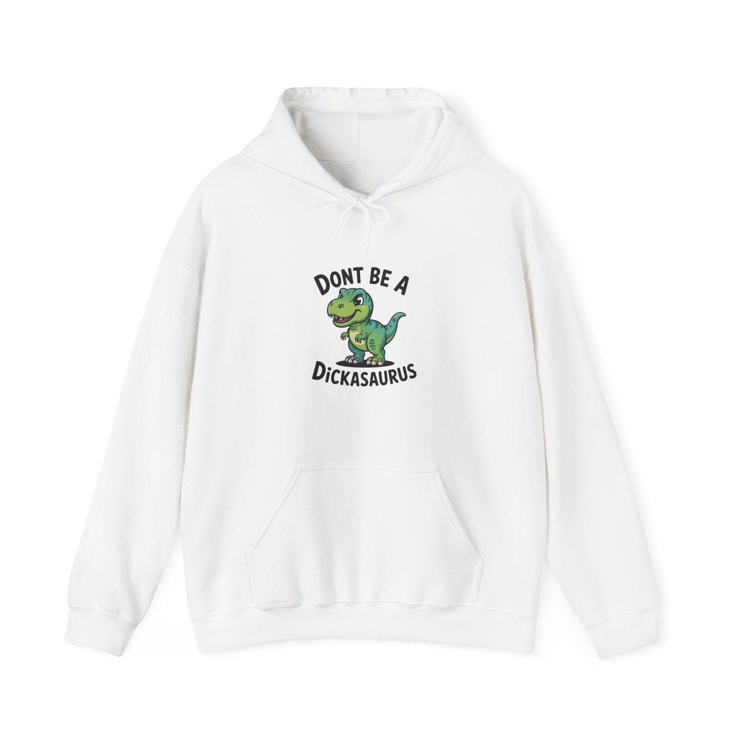 "Don't Be a Dickasaurus" Women's Hoodie