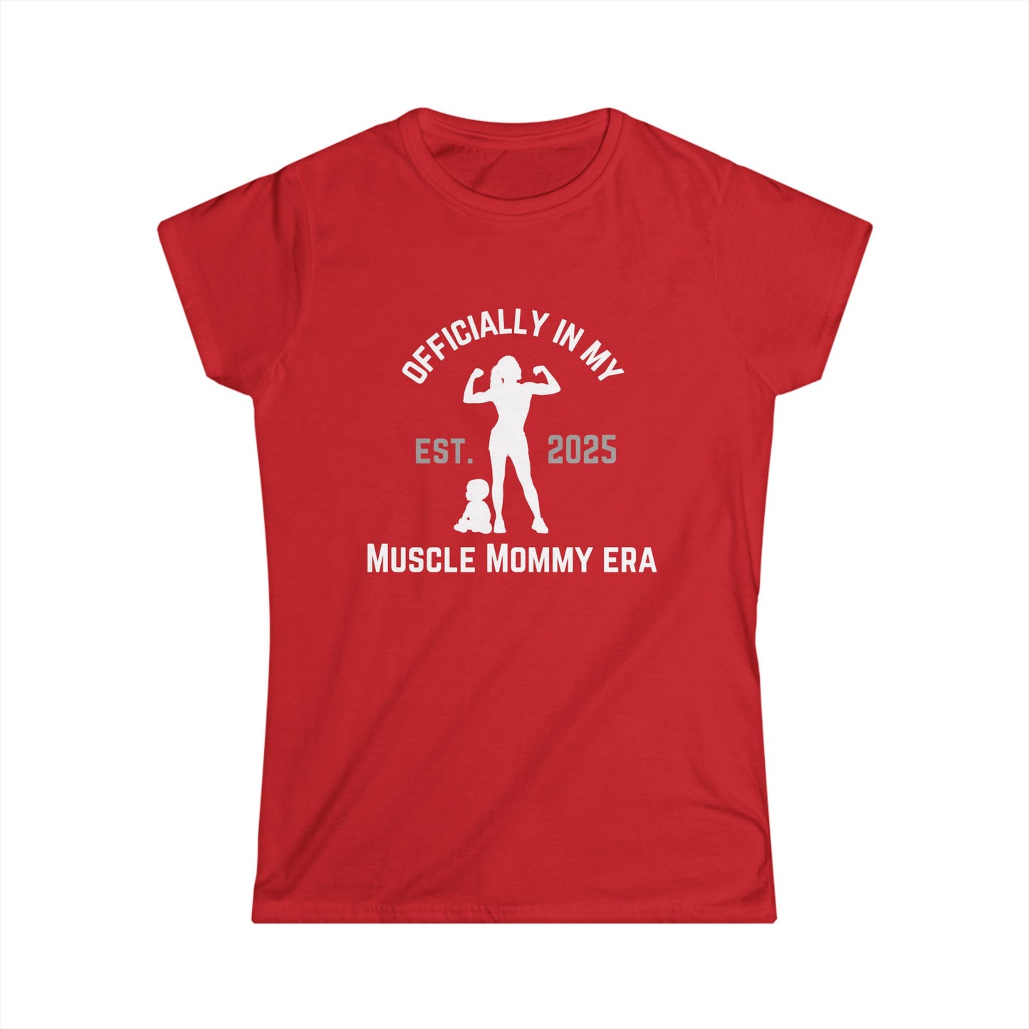 Muscle Mommy Semi Fitted Women's T-Shirt