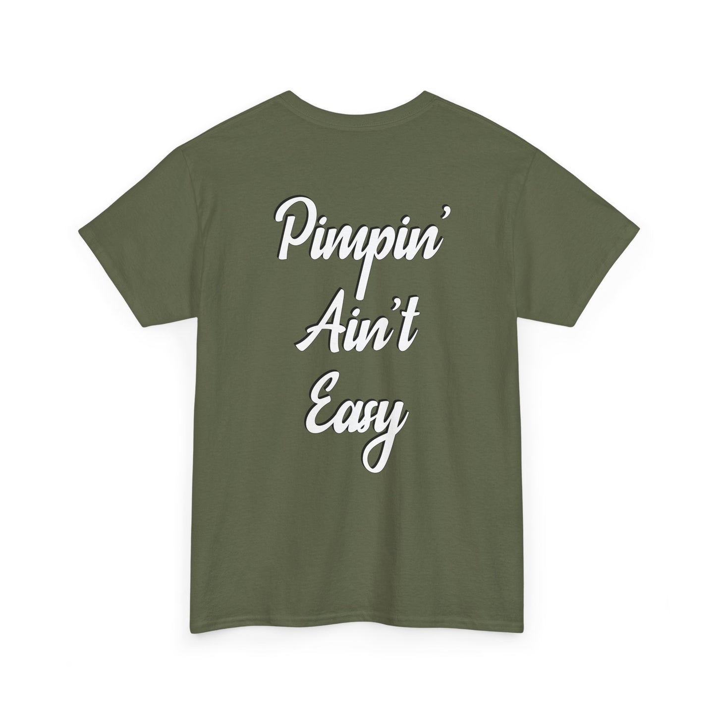 Pimpin' Ain't Easy T-Shirt