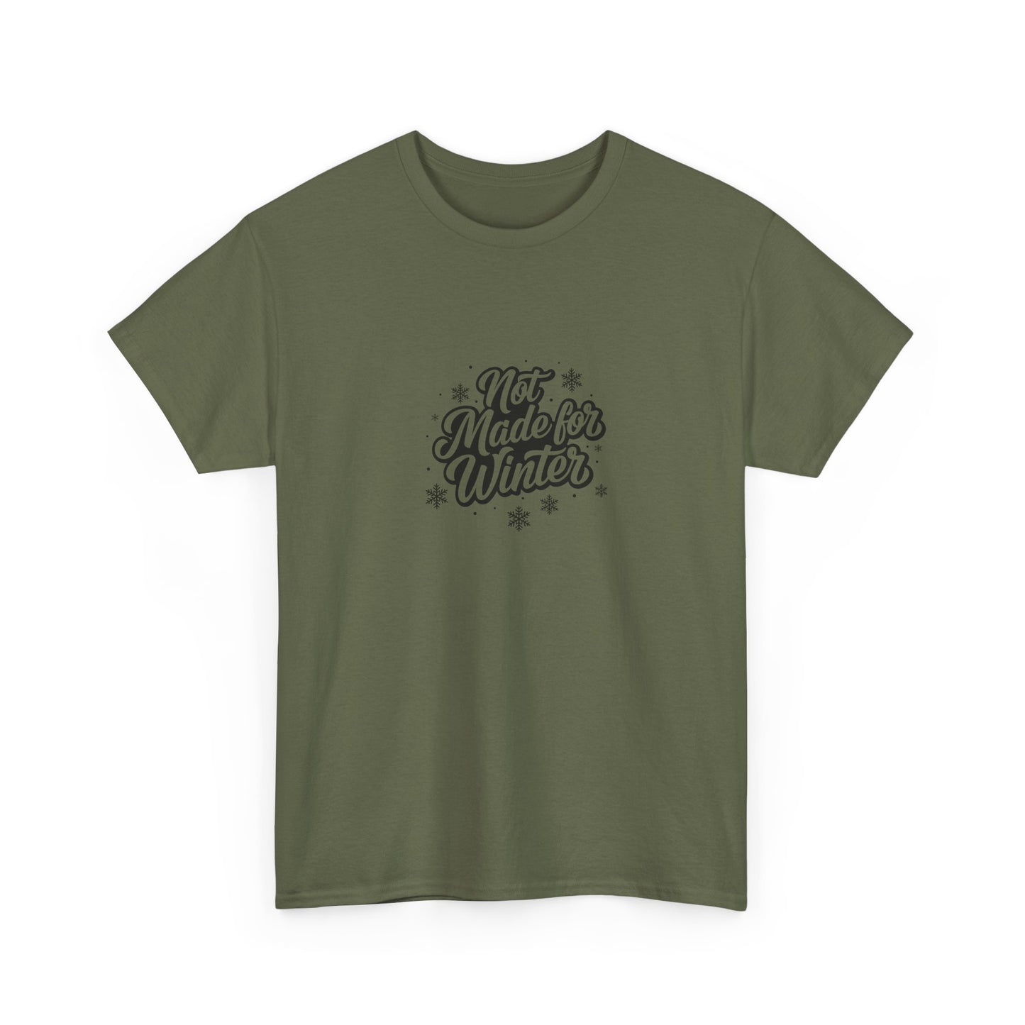 Not Made for Winter Men's T-Shirt