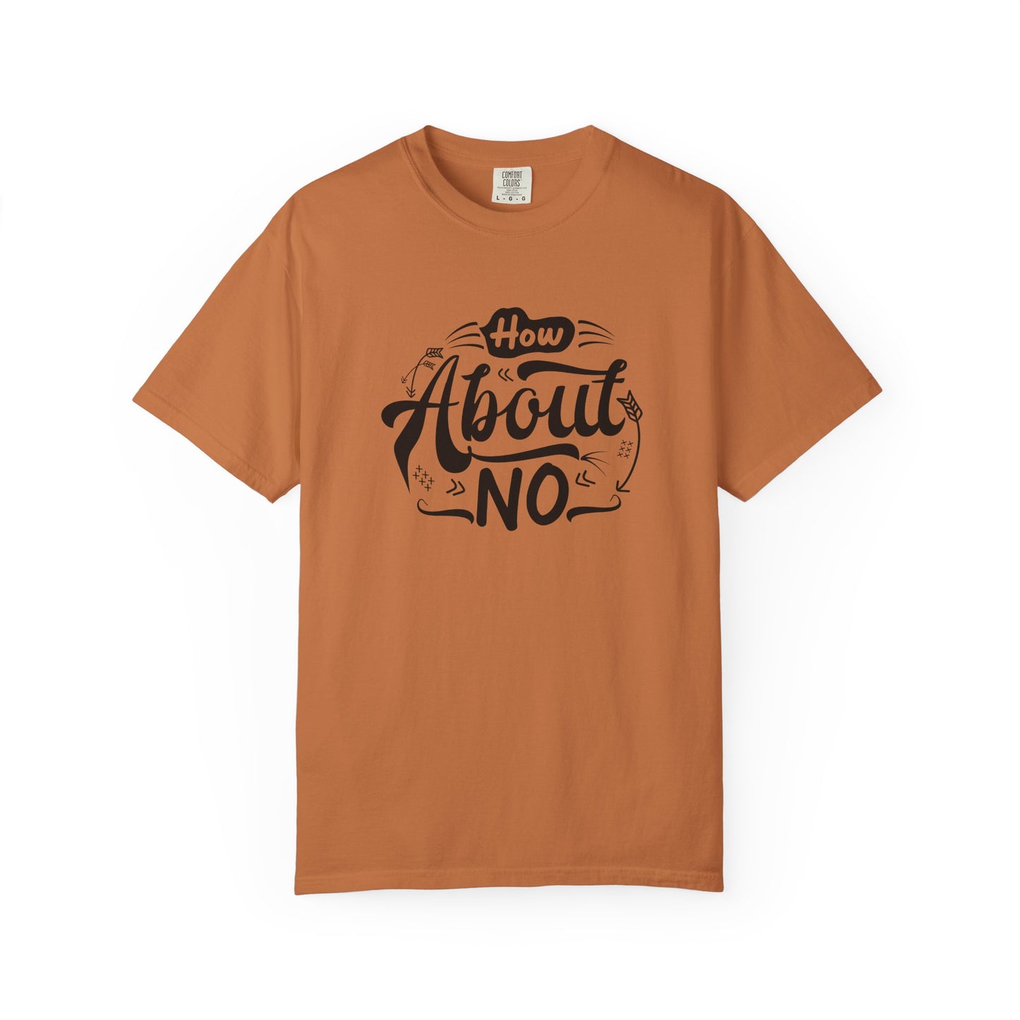 How About No Women's T-Shirt