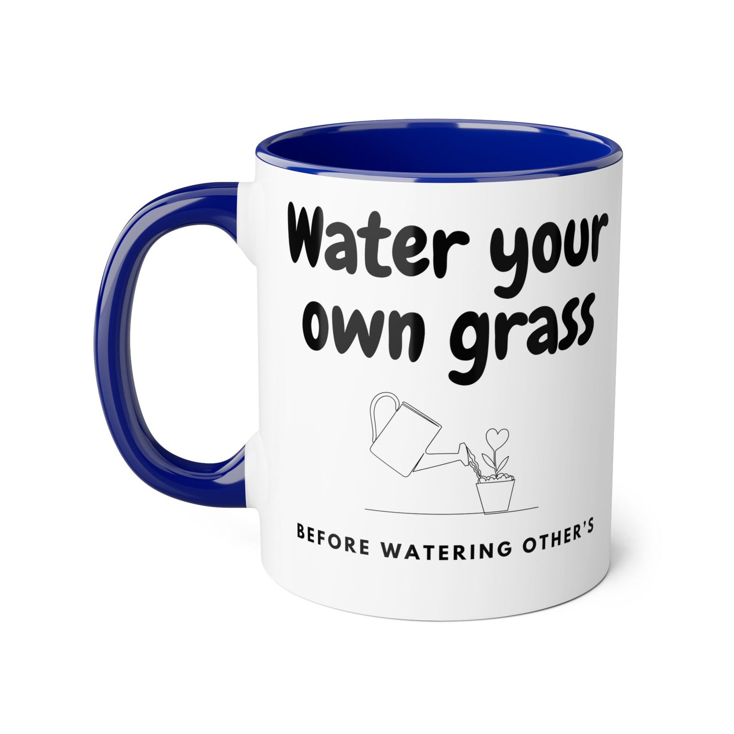 Water Your Own Grass 2 Tone Mug