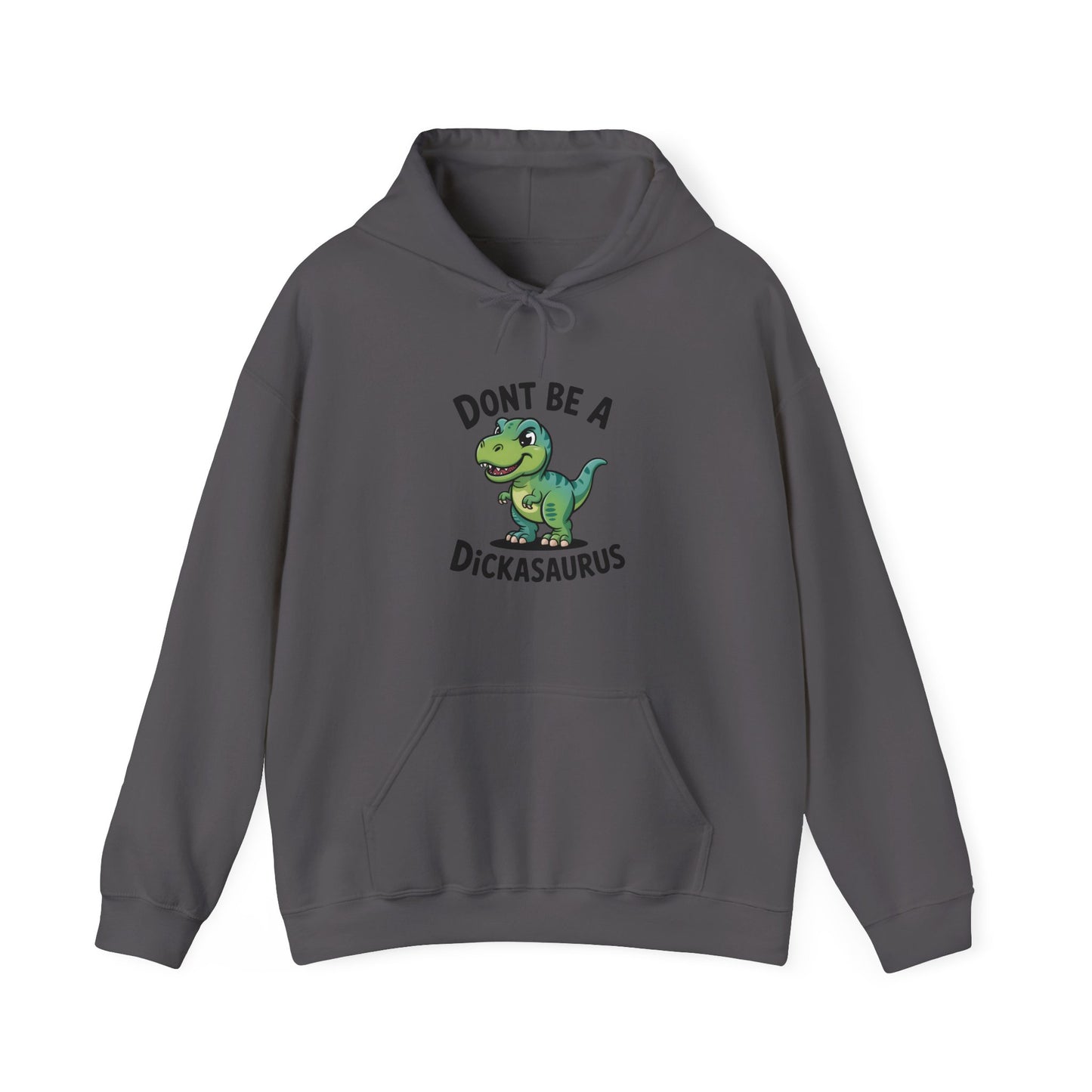 "Don't Be A Dickasaurus" Men's Hoodie