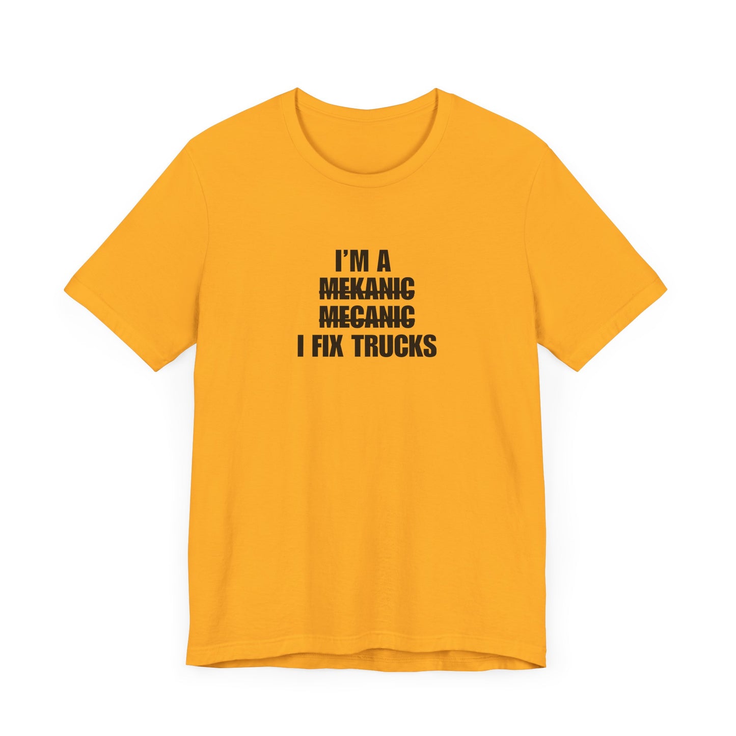 "I'm A Mechanic" Men's T-Shirt