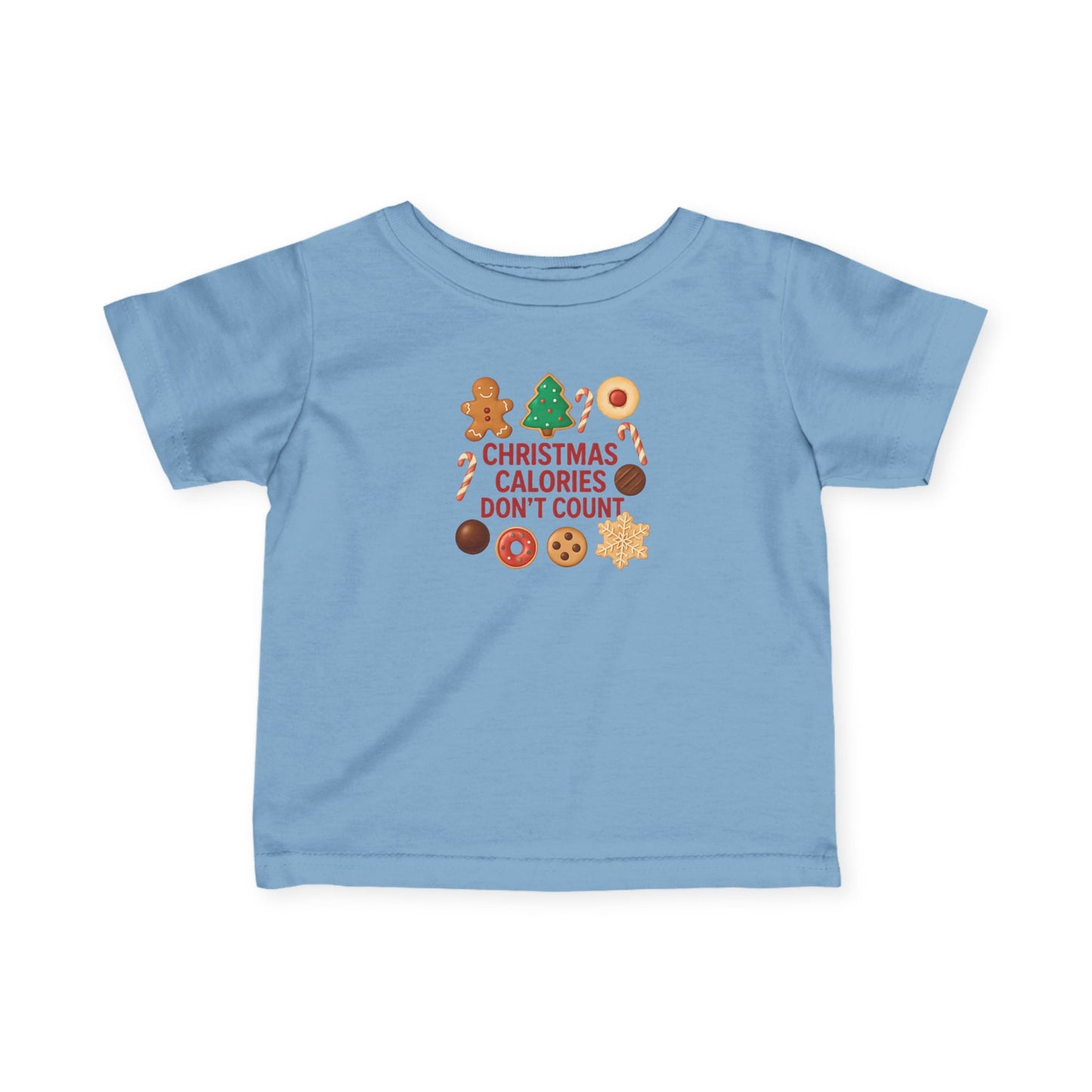 Christmas Calories Don’t Count Infant T-Shirt