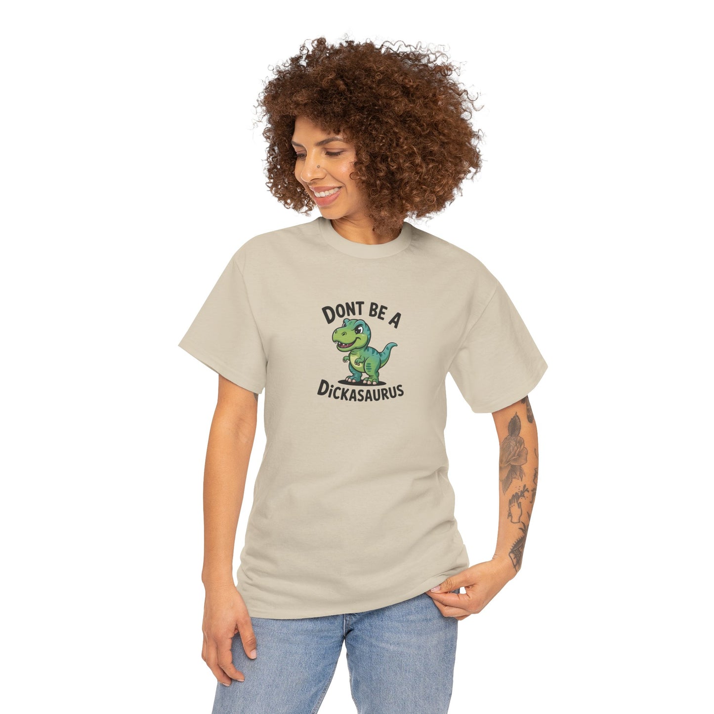 "Don't Be a Dickasaurus" Women's T-Shirt