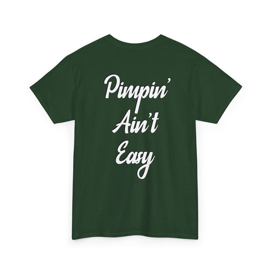 Pimpin' Ain't Easy T-Shirt