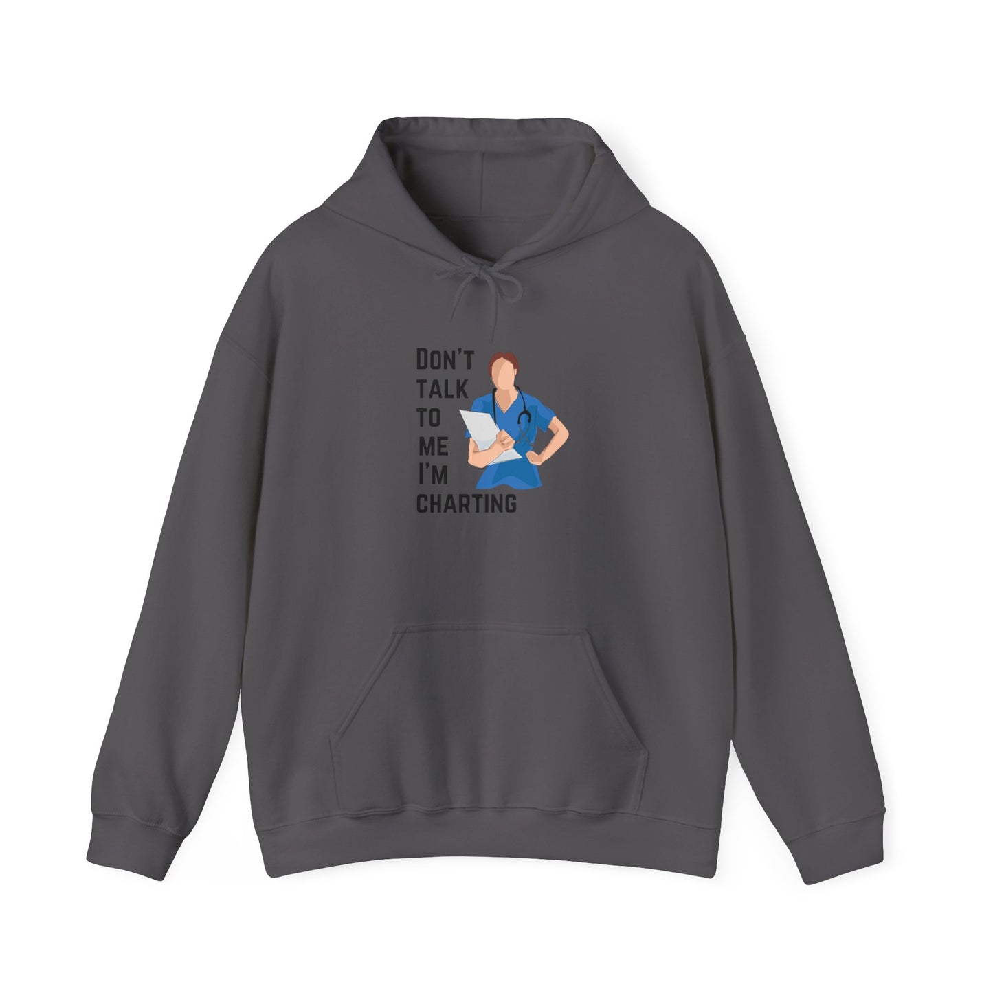 "Don't Talk to Me I'm Charting" Women's Hoodie