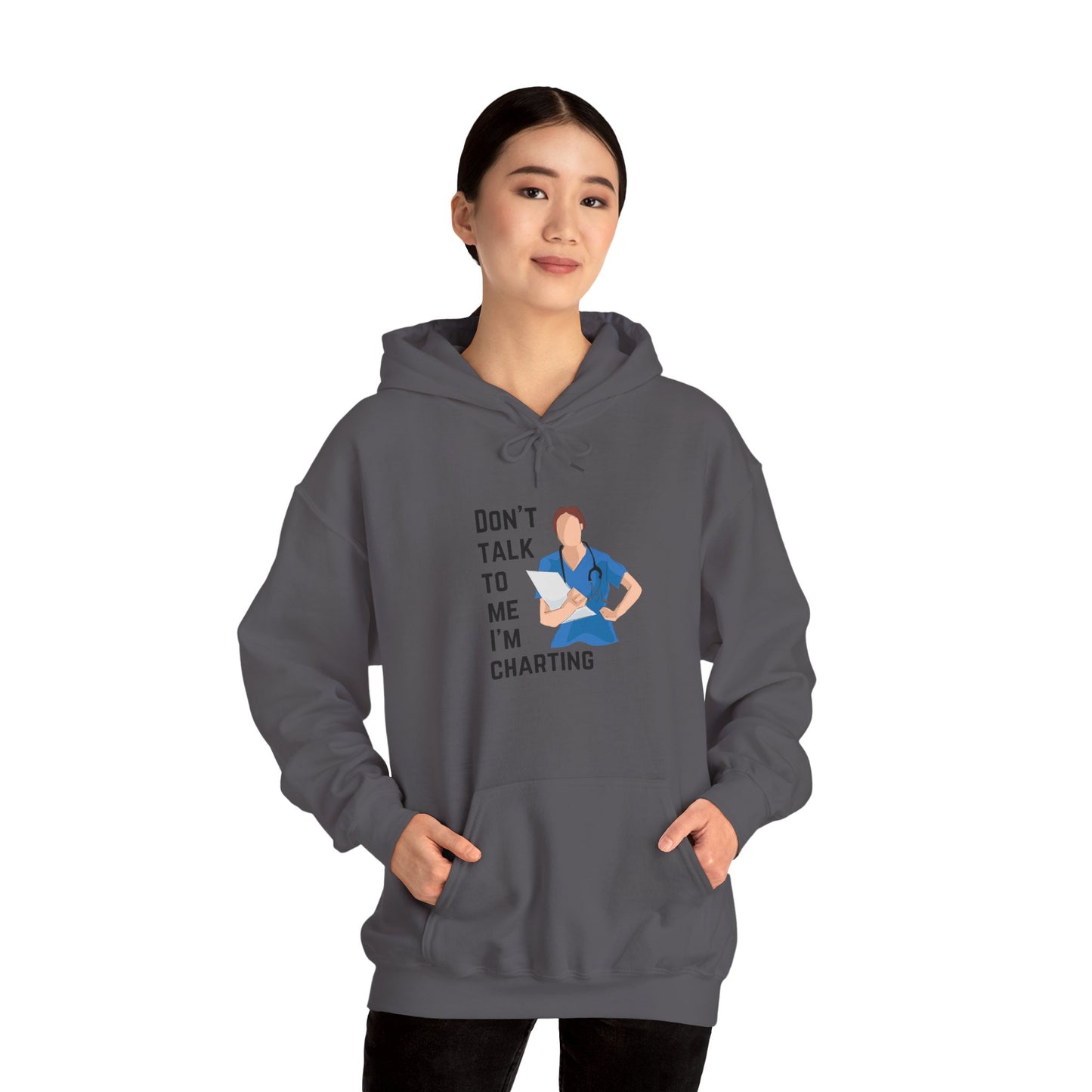 "Don't Talk to Me I'm Charting" Women's Hoodie