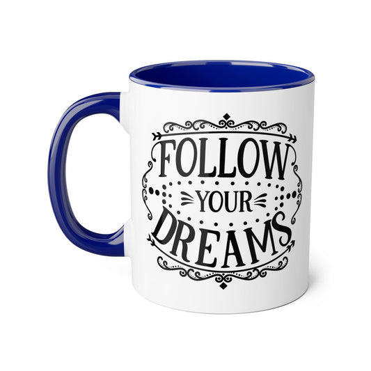 Follow Your Dreams 2 Tone Mug