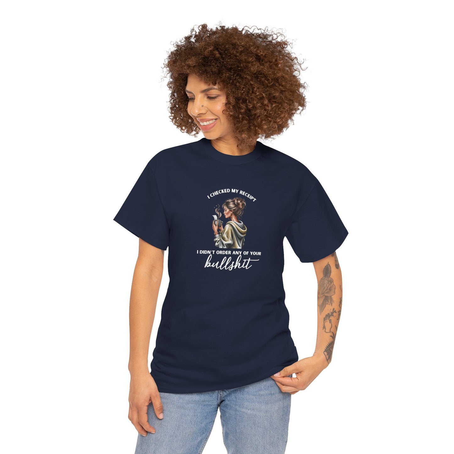 "Didn't Order Your Bullsh*t" Women's T-Shirt