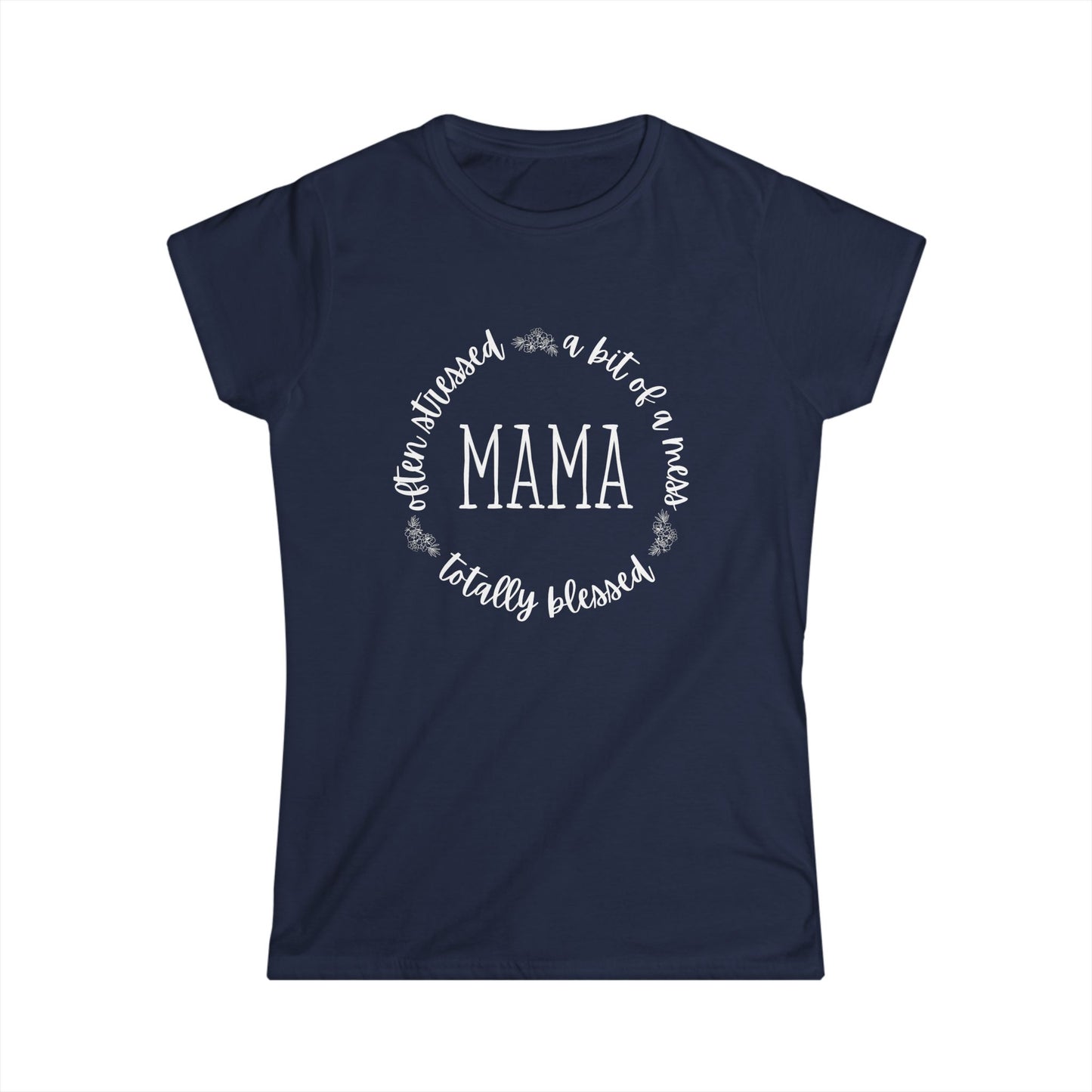 Mama Life Women's Semi Fitted T-Shirt