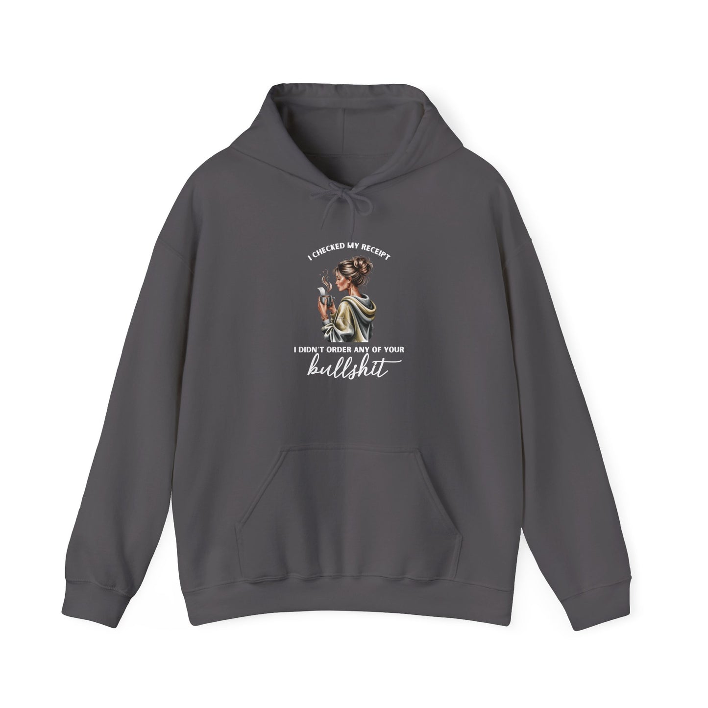 "Didn't Order Your Bullsh*t" Women's Hoodie