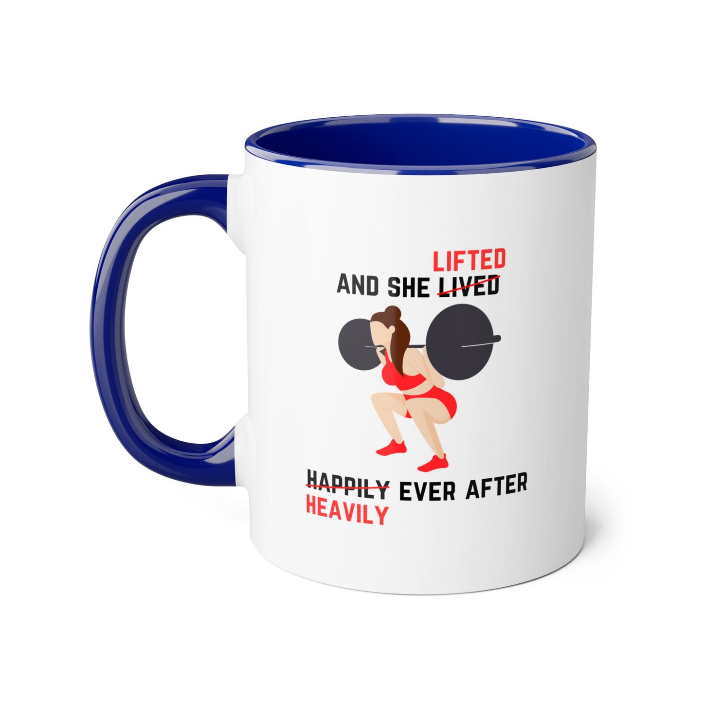 Lifted Heavily After Ever 2 Tone Mug