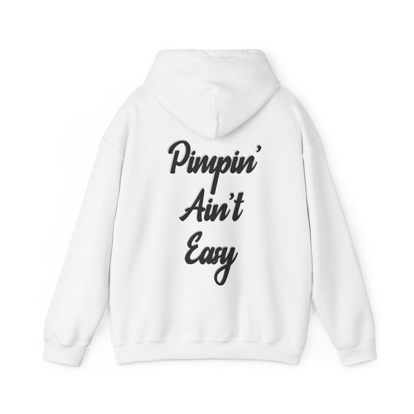 Pimpin' Ain't Easy Hoodie