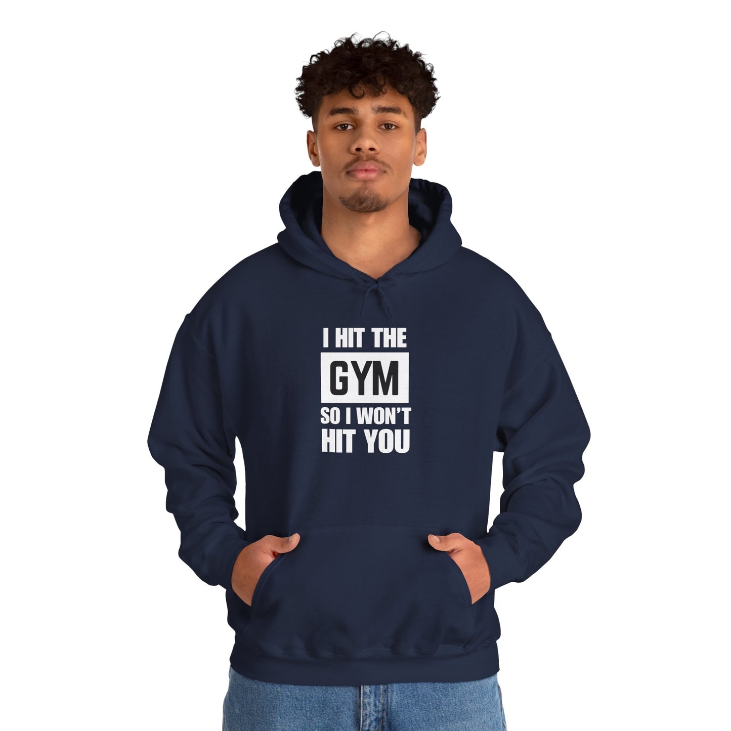 "I Hit the Gym So I Won't Hit You" Men's Hoodie