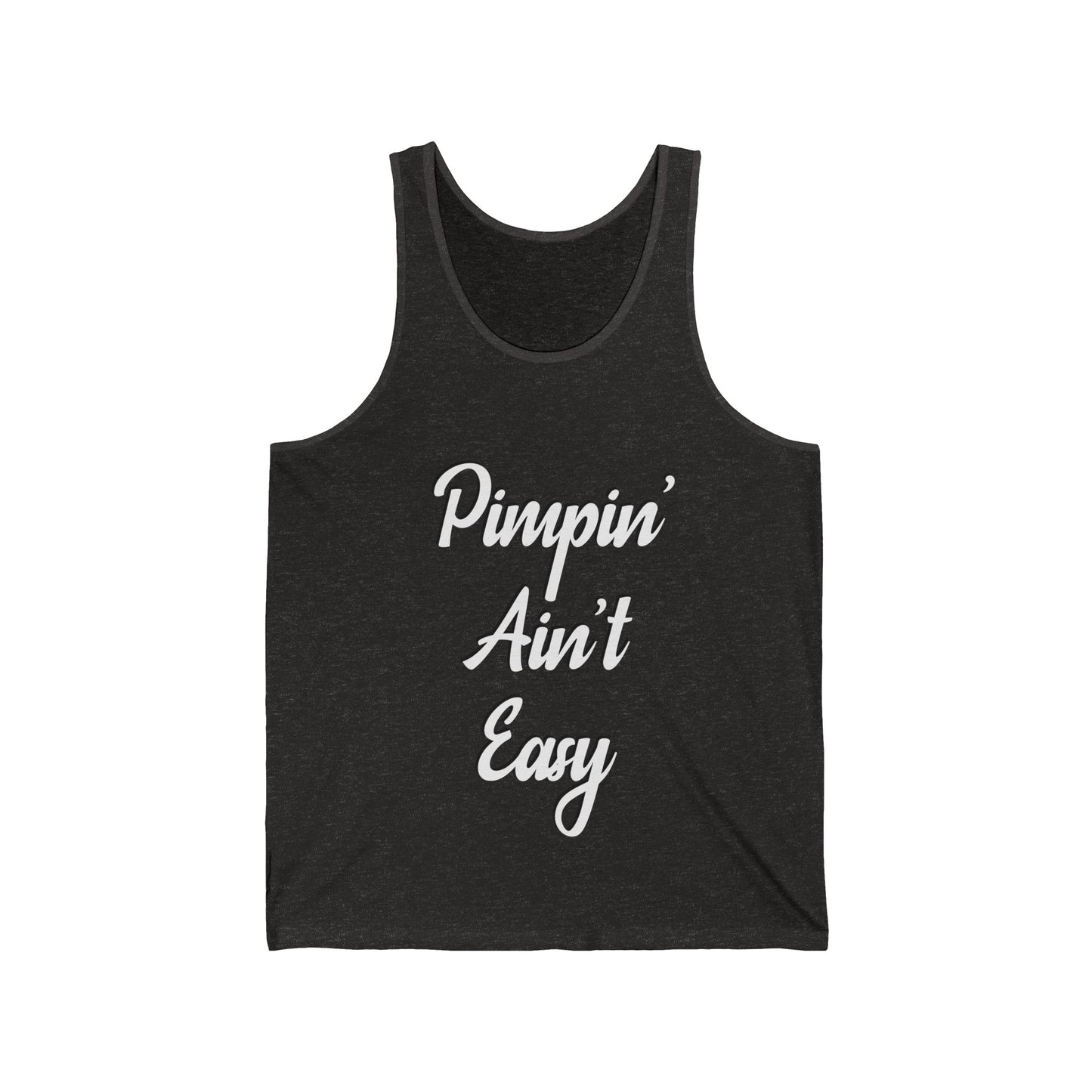 Pimpin' Ain't Easy Tank Top