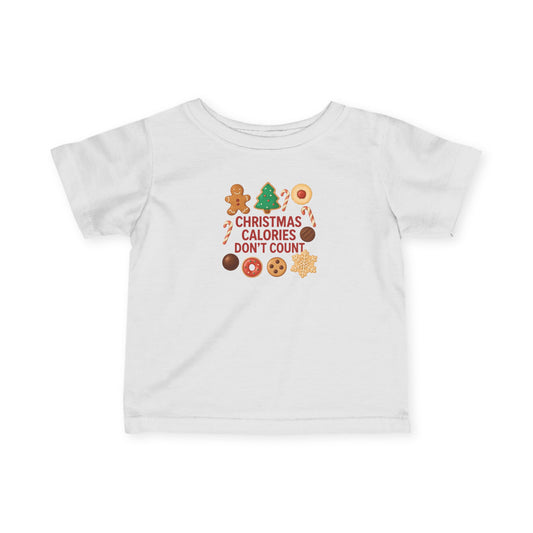 Christmas Calories Don’t Count Infant T-Shirt