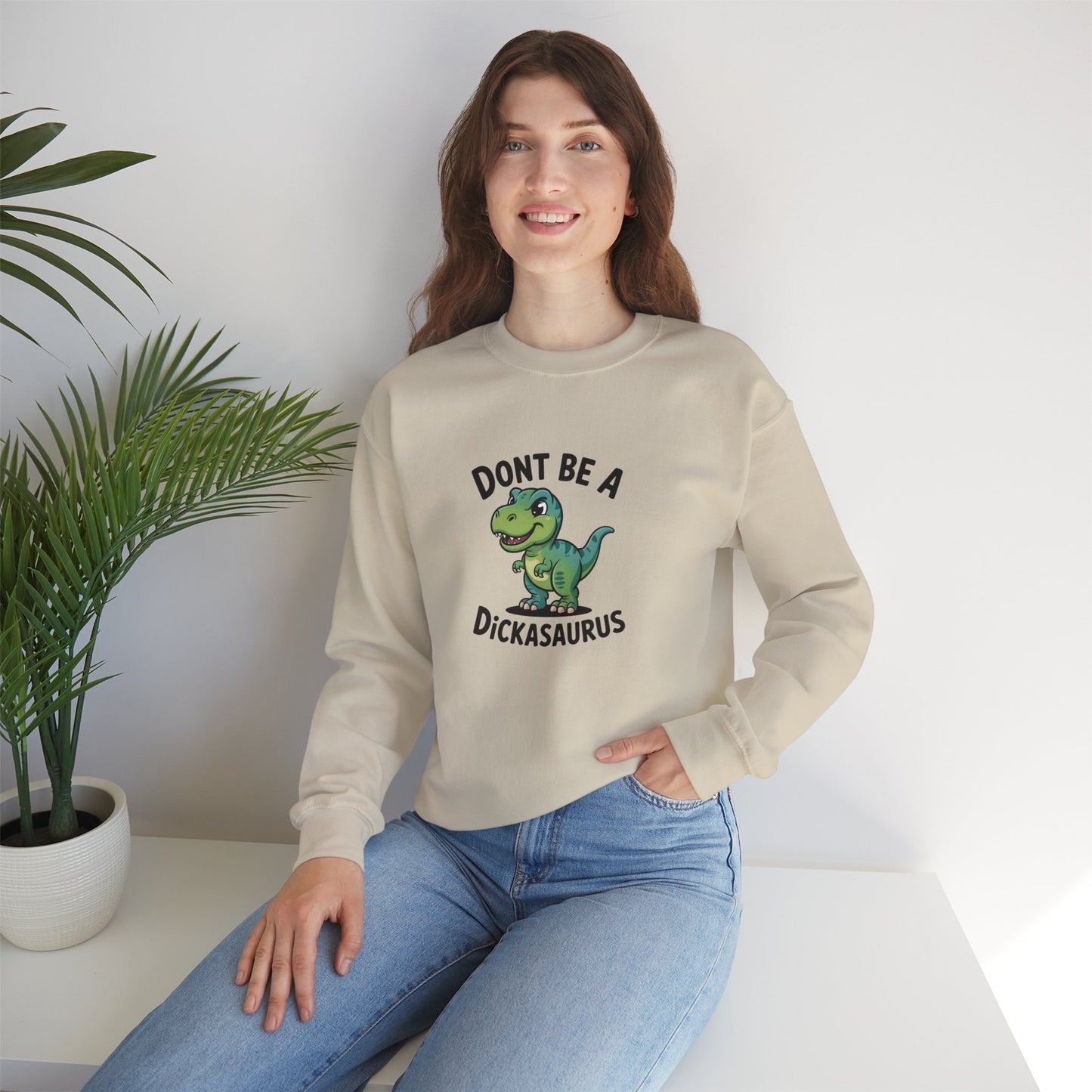 "Don't Be a Dickasaurus" Women's Crewneck
