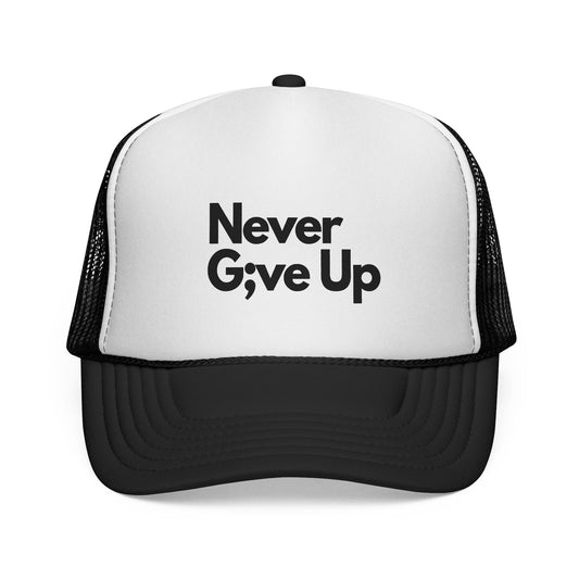 Never Give Up Trucker Cap
