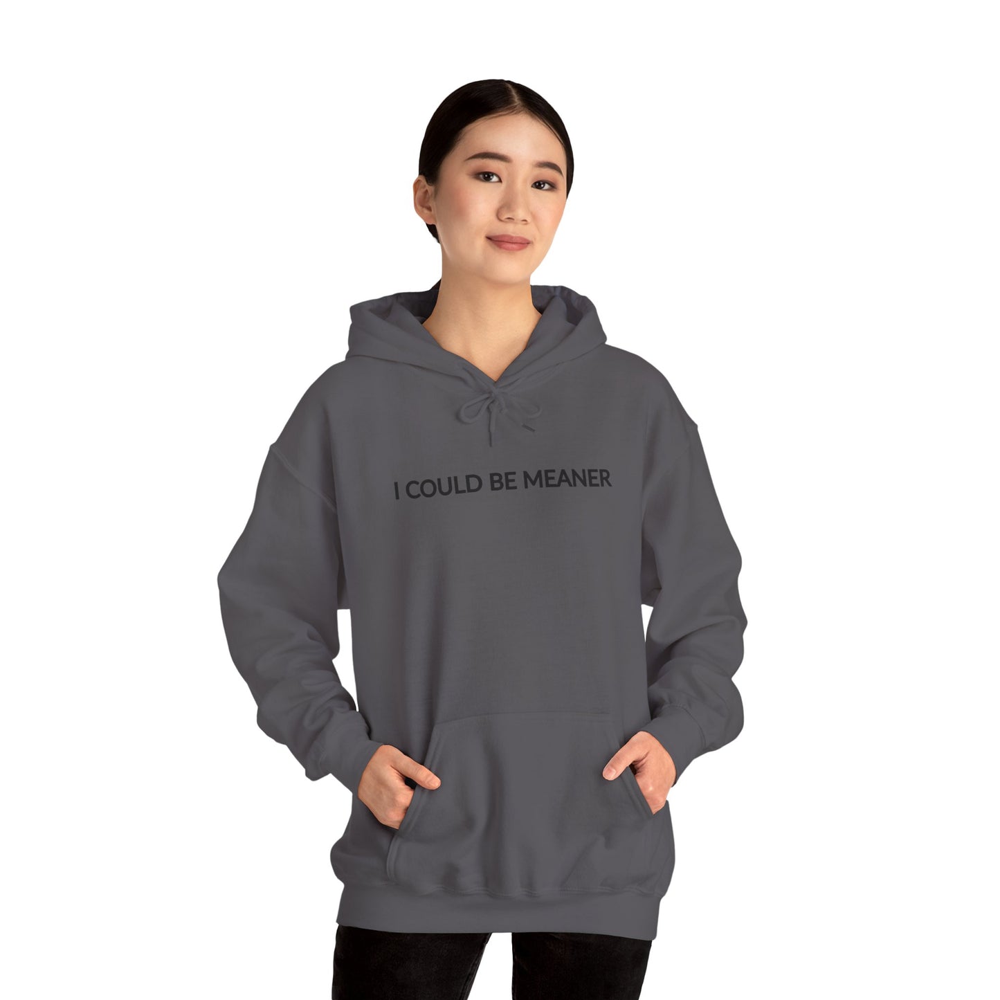 "I Could Be Meaner" Women's Hoodie