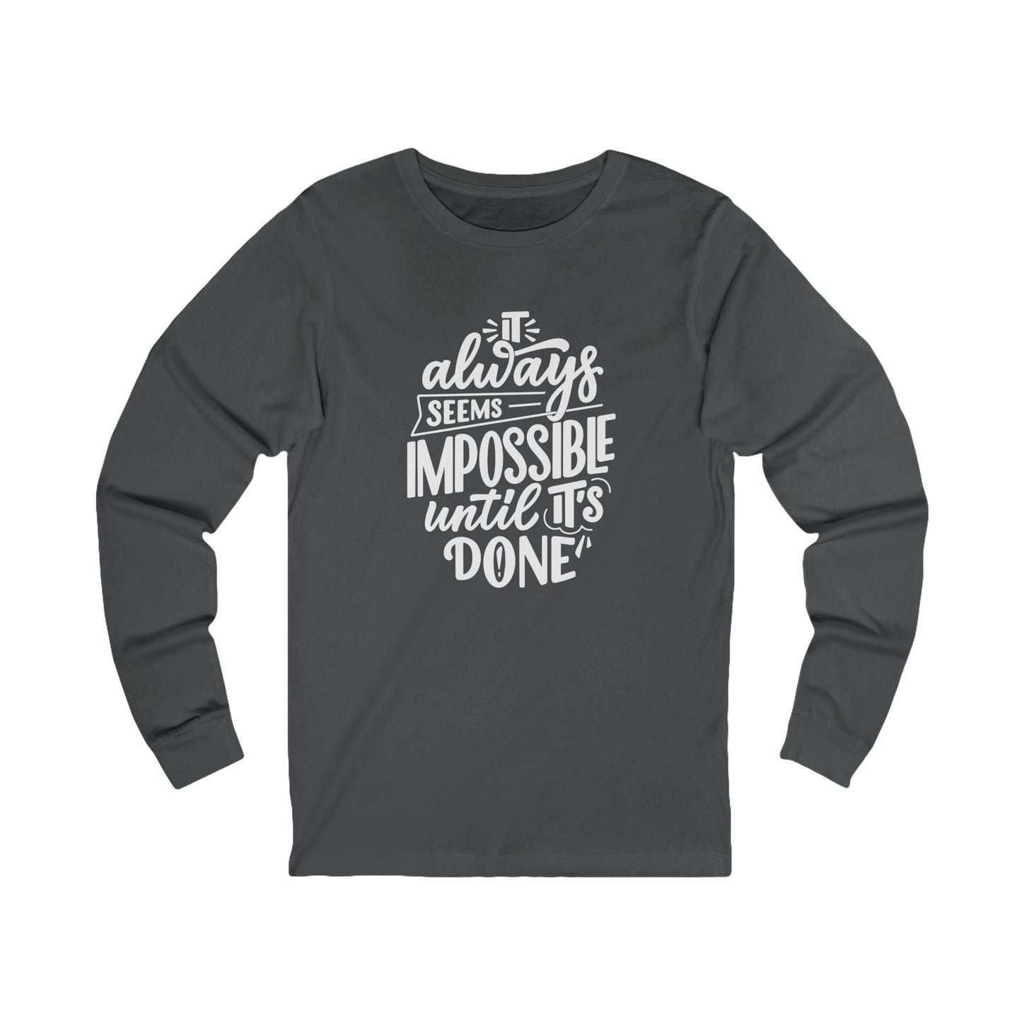 Impossible Until Done Women's Long Sleeve