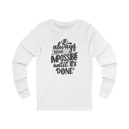 Impossible Until Done Women's Long Sleeve