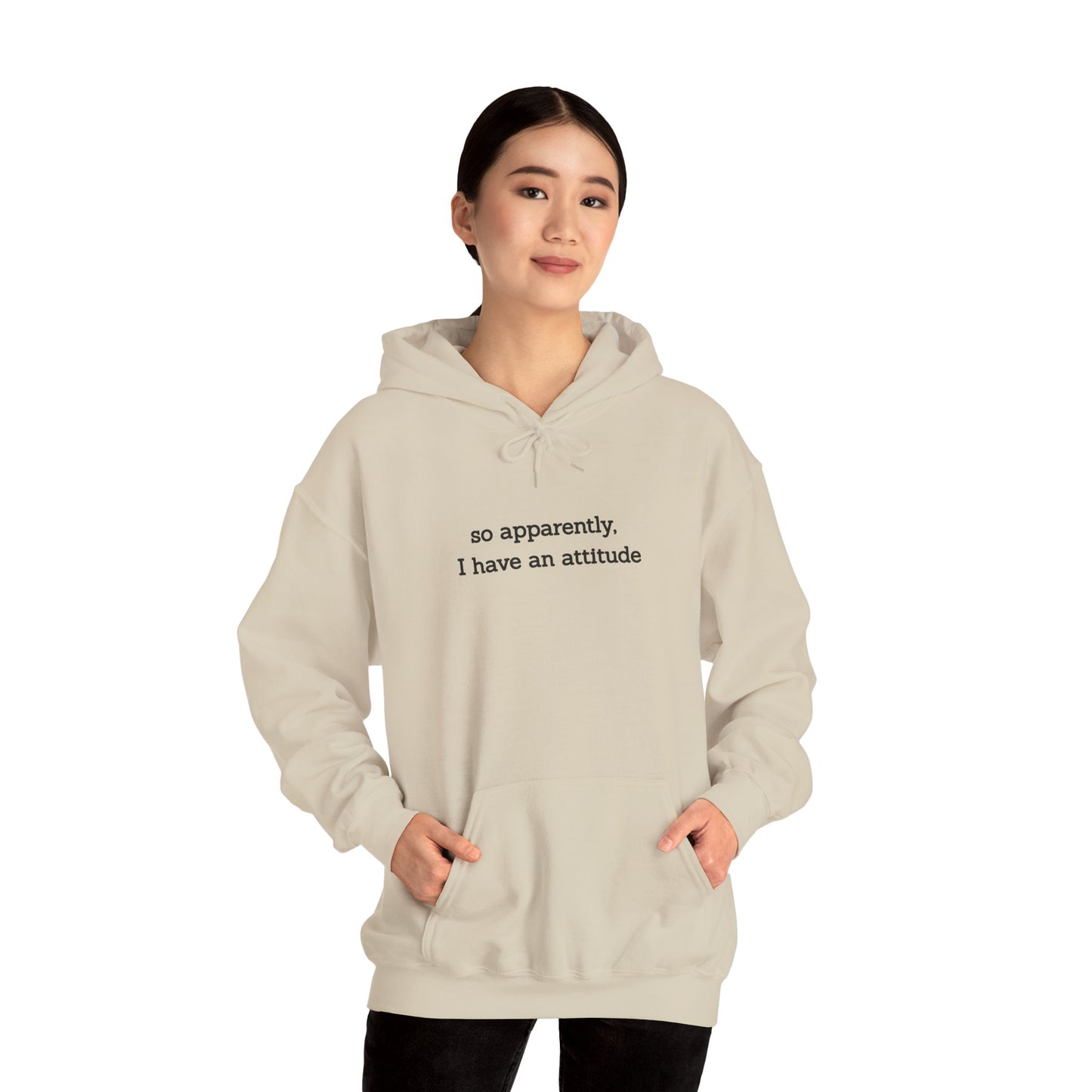 "So Apparently I Have an Attitude" Women's Hoodie