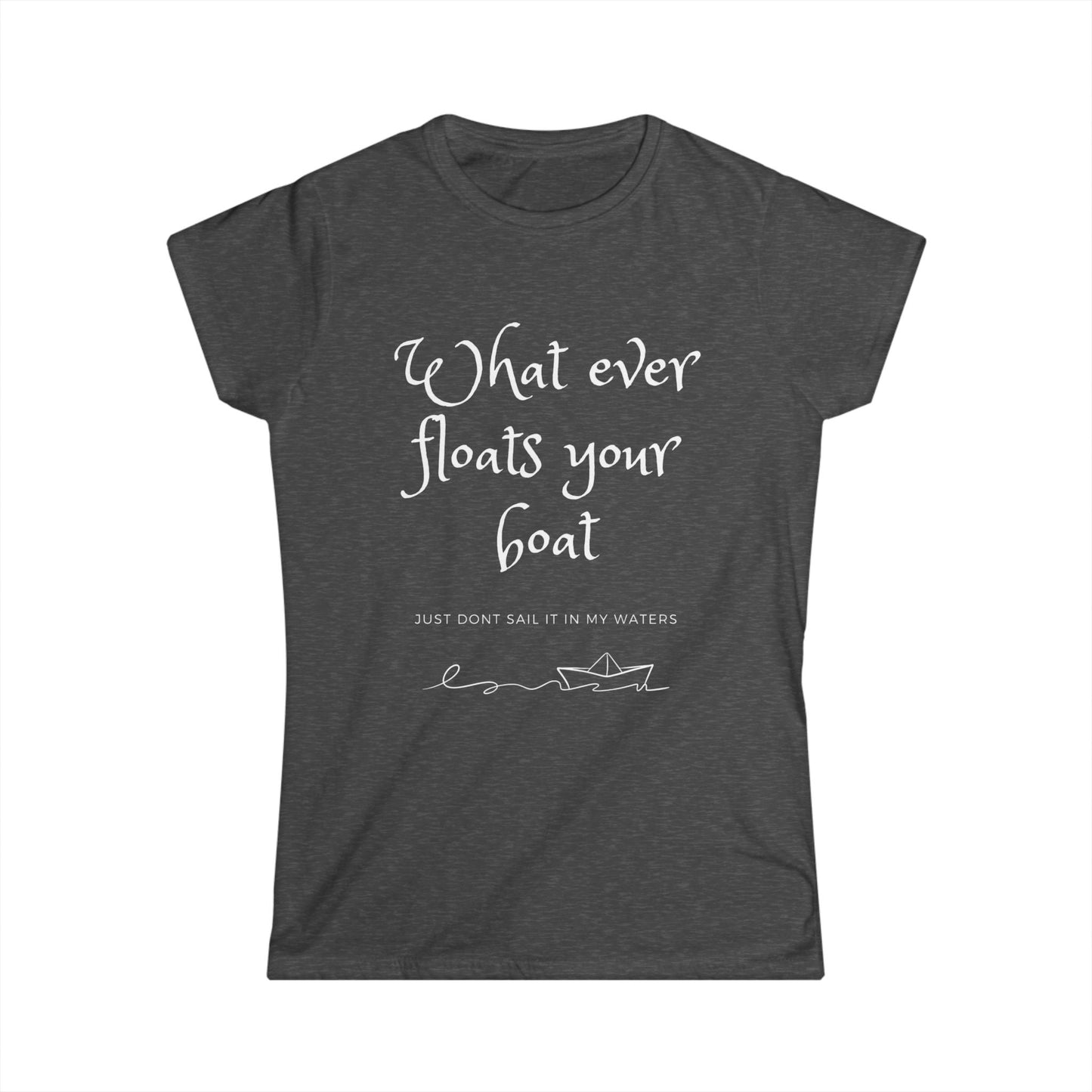 Floats Your Boat Women's Semi Fitted T-Shirt