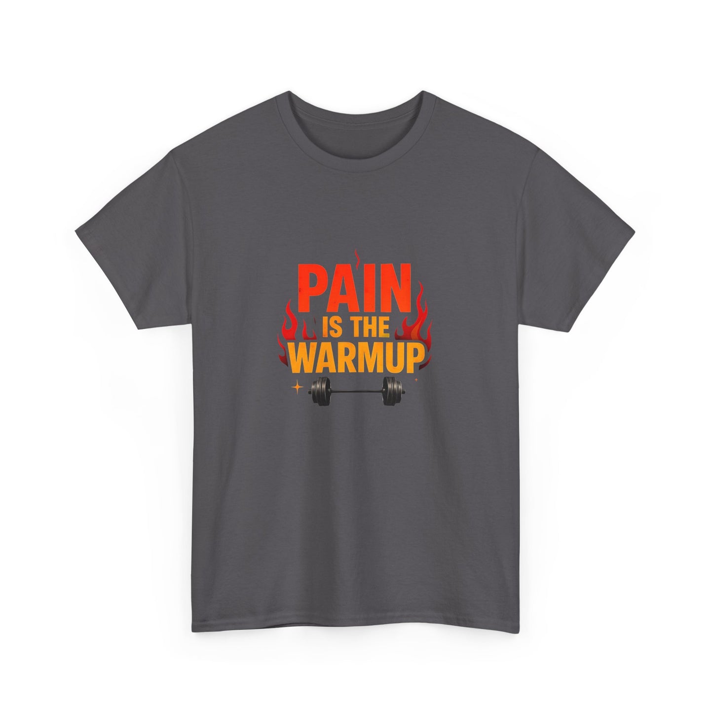 Pain Is the Warmup Men's T-Shirt