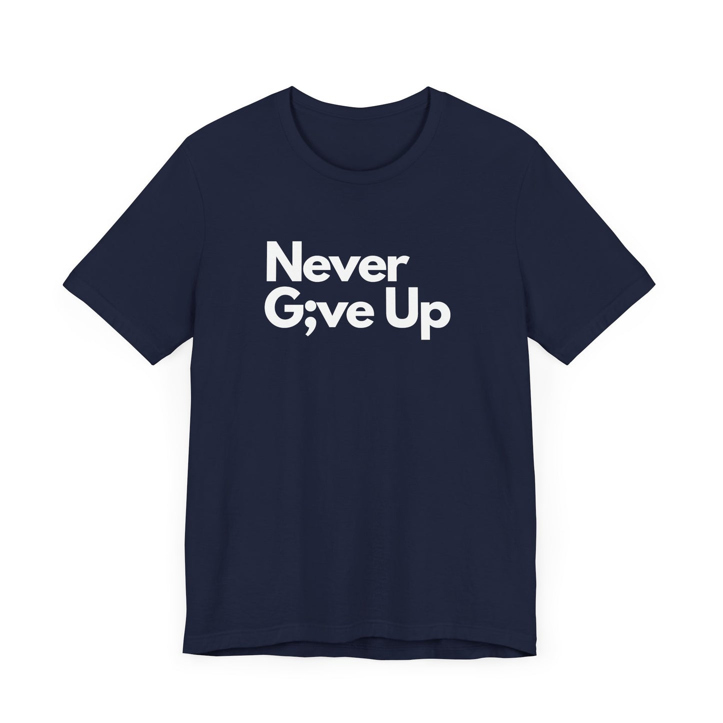 Never Give Up Men's T-Shirt