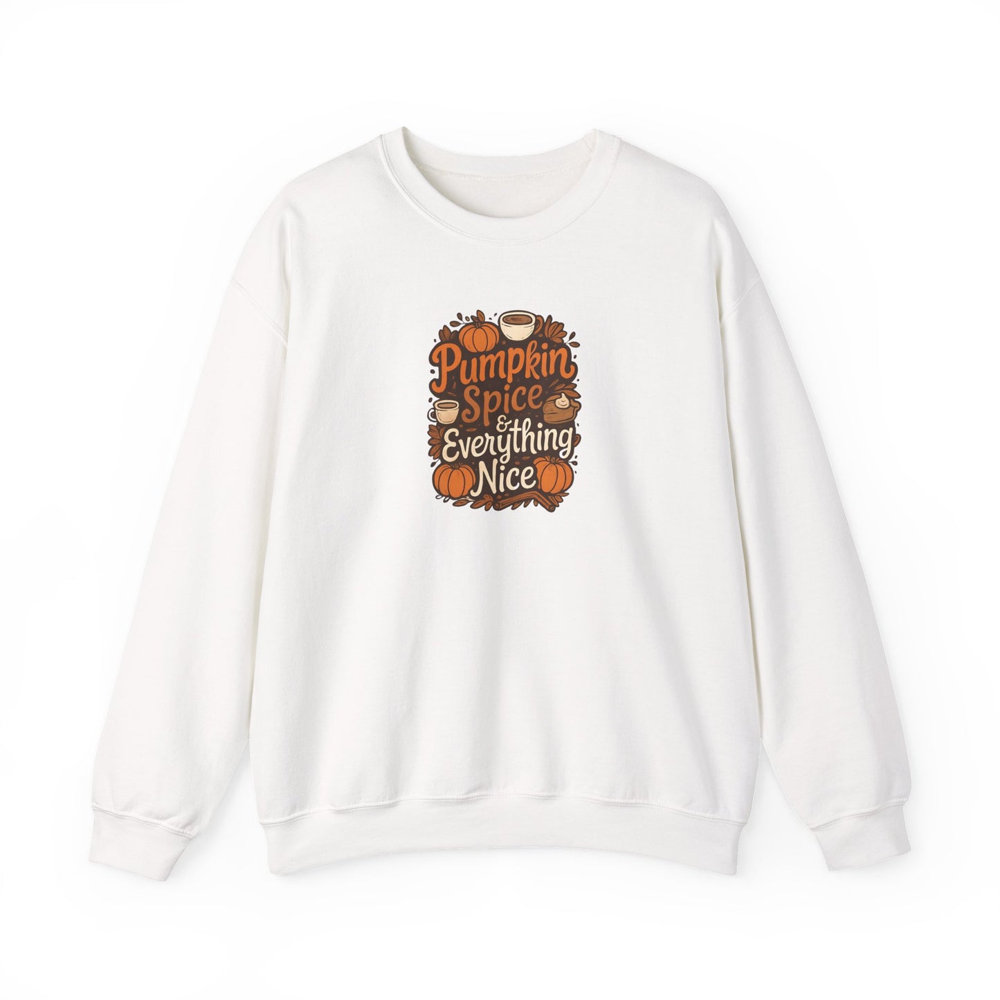 Pumpkin Spice & Everything Nice Crewneck