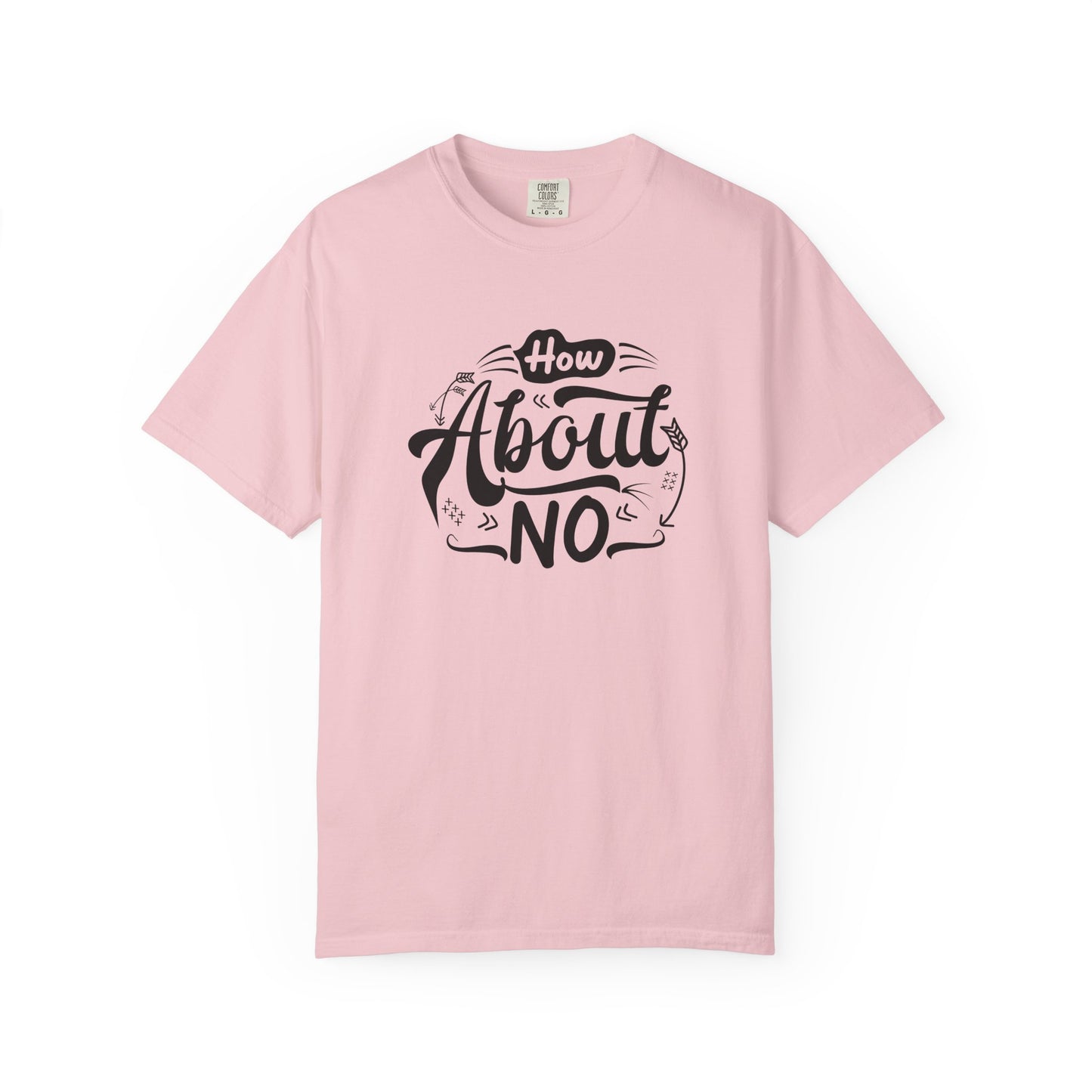 How About No Women's T-Shirt