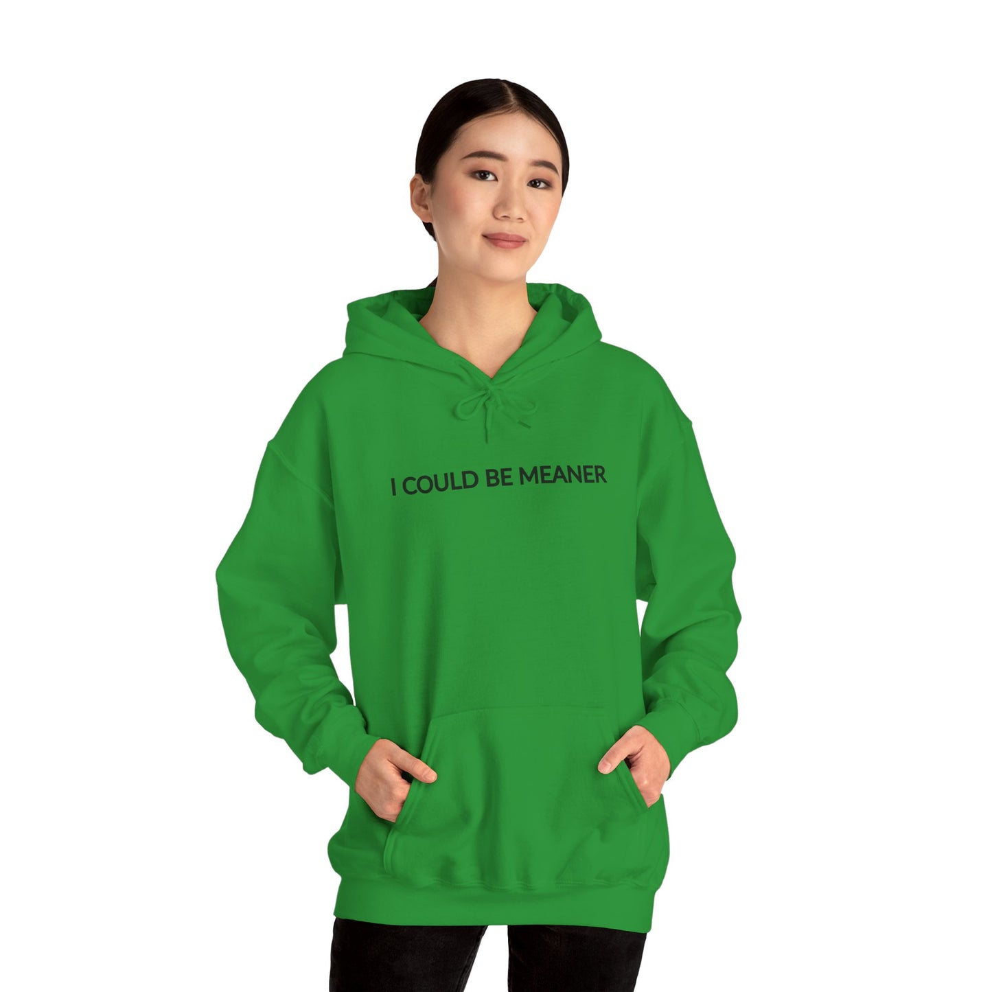 "I Could Be Meaner" Women's Hoodie
