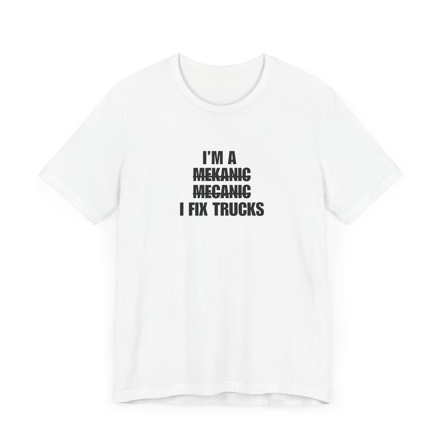 "I'm A Mechanic" Men's T-Shirt